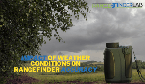 Impact of Weather Conditions on Rangefinder Accuracy